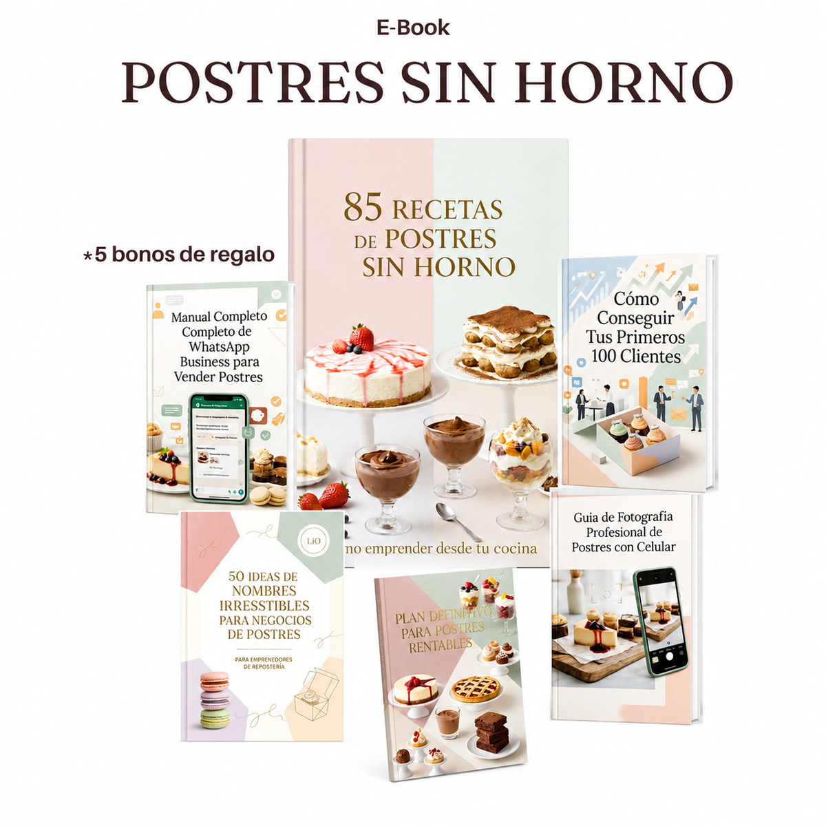 Postres sin horno: 85 recetas para emprender desde casa